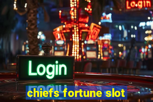 chiefs fortune slot