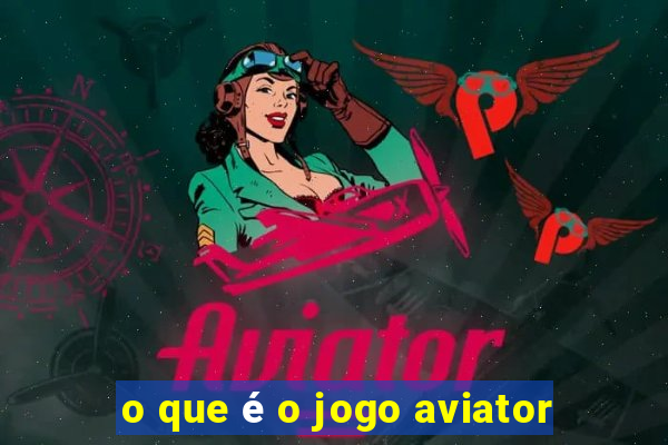 o que é o jogo aviator