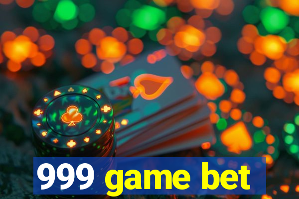 999 game bet