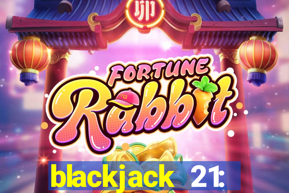 blackjack 21: casino card game