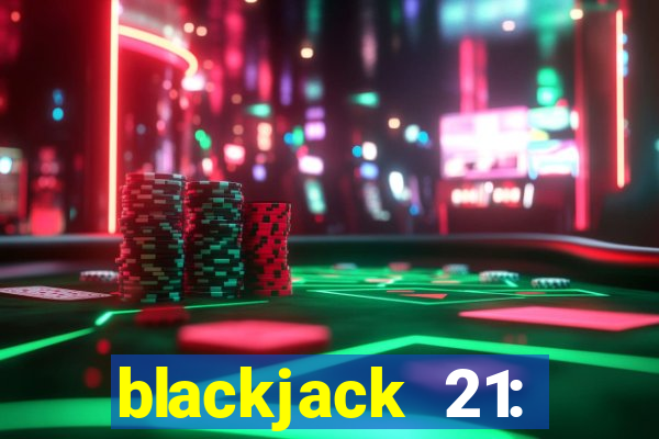 blackjack 21: casino card game