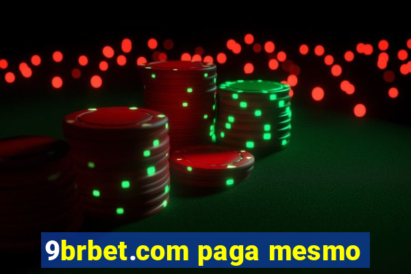 9brbet.com paga mesmo