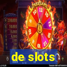 de slots