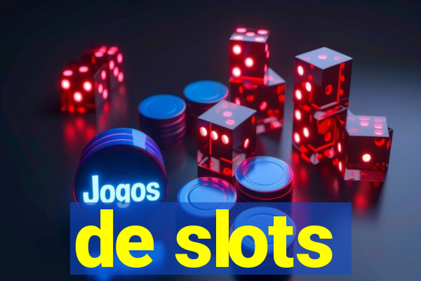 de slots