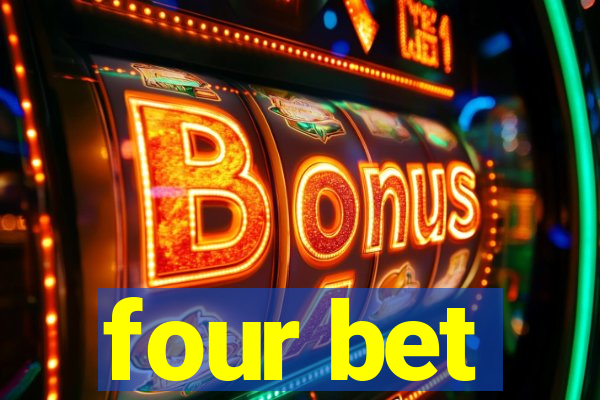 four bet