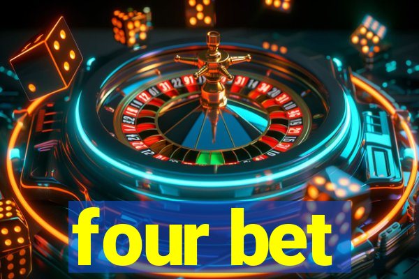 four bet