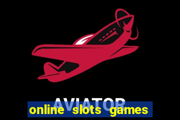 online slots games real money