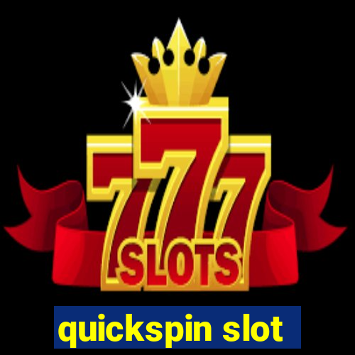 quickspin slot