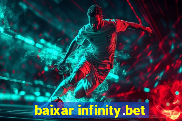 baixar infinity.bet