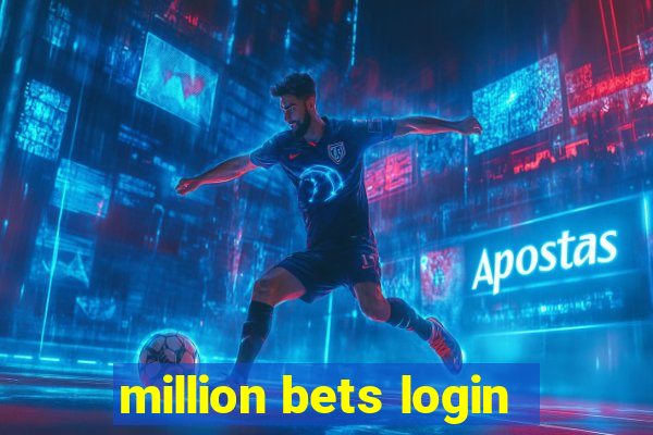 million bets login