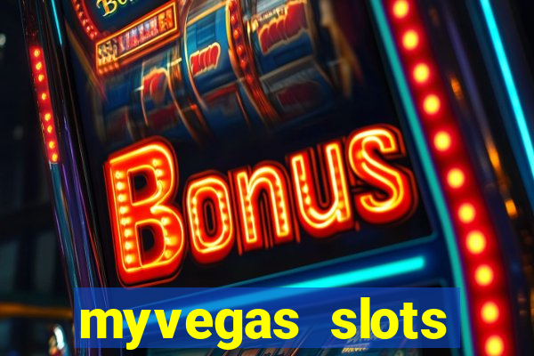 myvegas slots casino slots