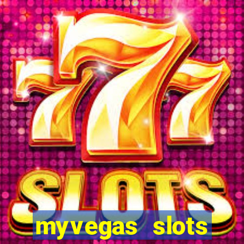 myvegas slots casino slots