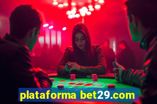 plataforma bet29.com