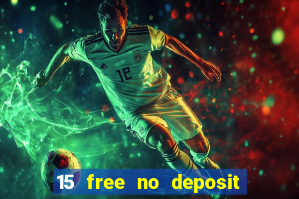 15 free no deposit casino to win real money