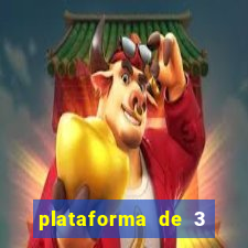 plataforma de 3 reais tigre