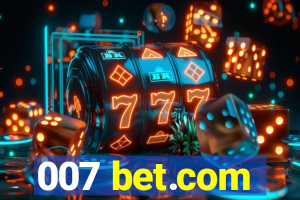 007 bet.com