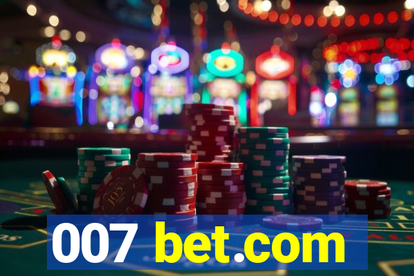 007 bet.com