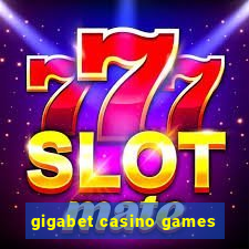 gigabet casino games