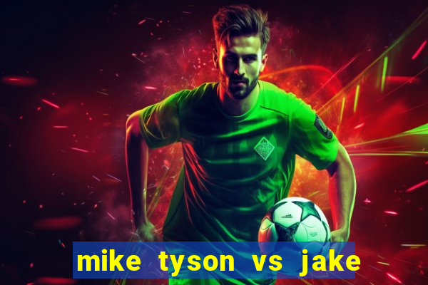 mike tyson vs jake paul onde assistir