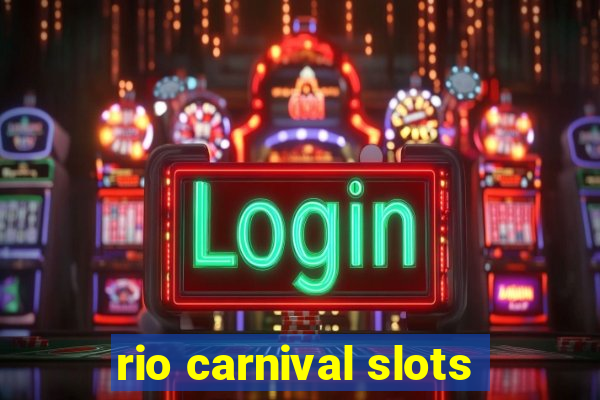 rio carnival slots