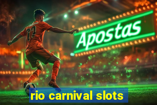 rio carnival slots