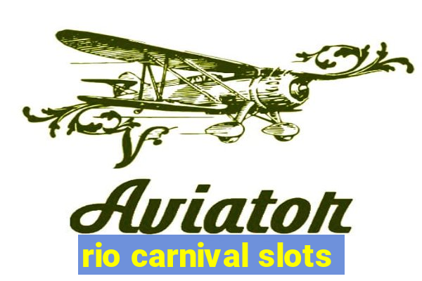 rio carnival slots