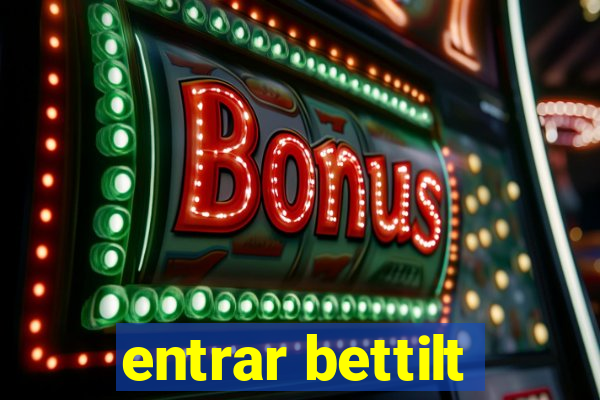 entrar bettilt