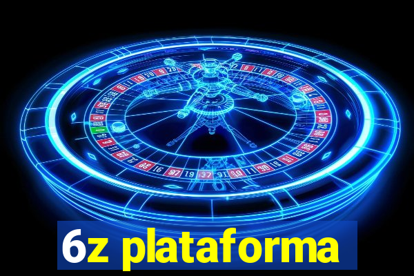 6z plataforma