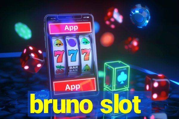 bruno slot