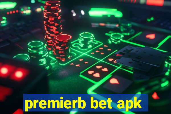 premierb bet apk