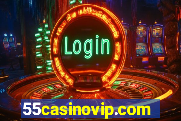 55casinovip.com