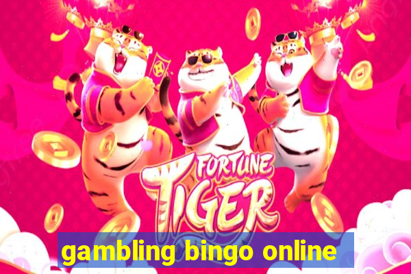 gambling bingo online