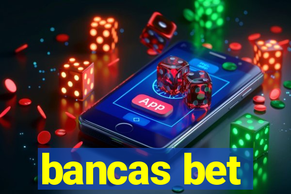 bancas bet