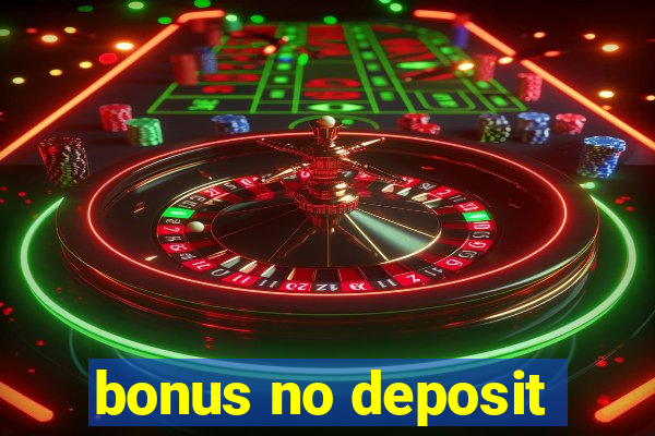 bonus no deposit