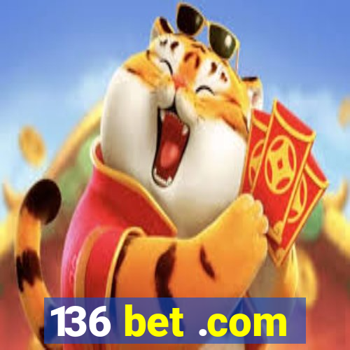 136 bet .com