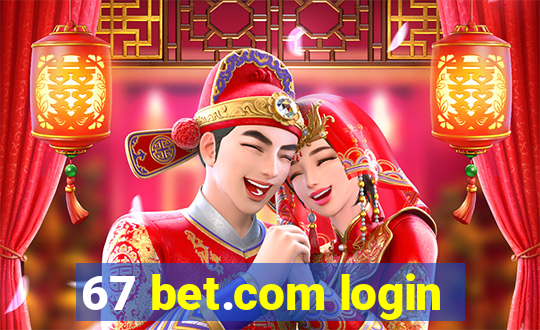 67 bet.com login