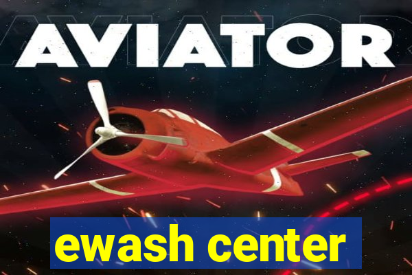 ewash center