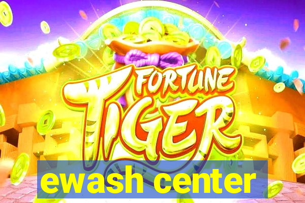 ewash center