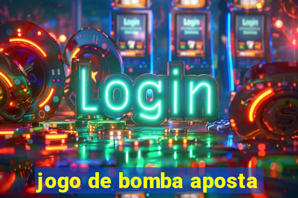 jogo de bomba aposta