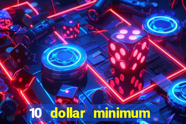 10 dollar minimum deposit usa online casino 2021