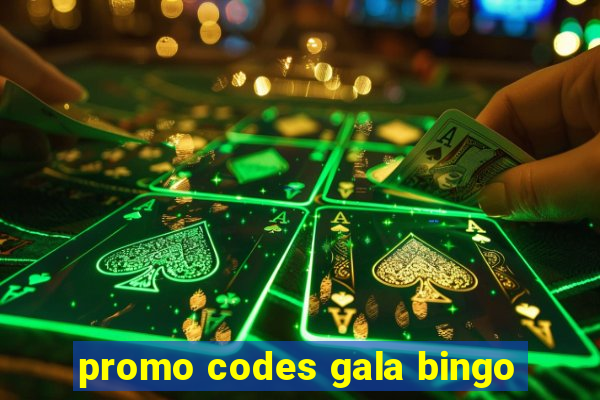 promo codes gala bingo