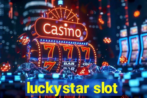 luckystar slot