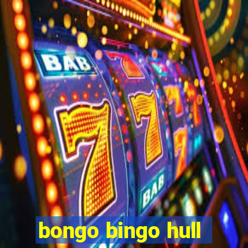 bongo bingo hull