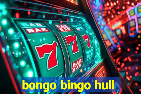 bongo bingo hull