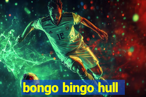 bongo bingo hull