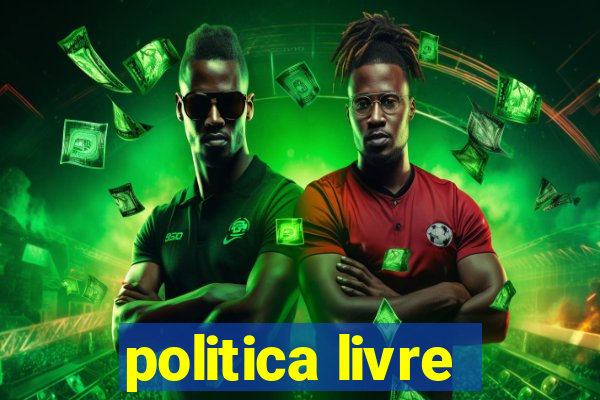 politica livre