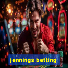 jennings betting