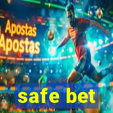 safe bet