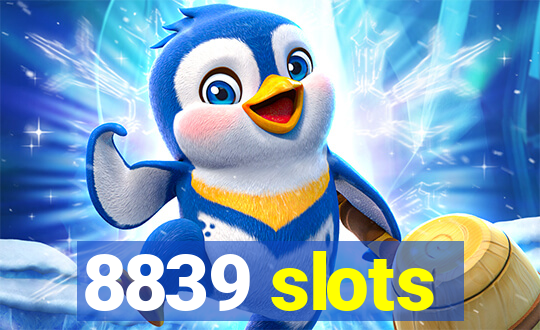 8839 slots