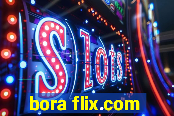 bora flix.com